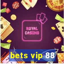 bets vip 88